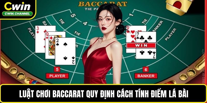 Luật chơi baccarat quy định cách tính điểm lá bài