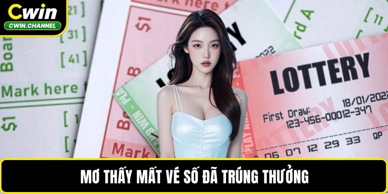 Mơ thấy mất vé số đã trúng thưởng